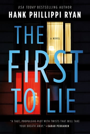 Cover of The First to Lie by Hank Phillippi Ryan