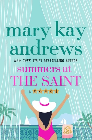 Cover of Summers at the Saint by Mary Kay Andrews
