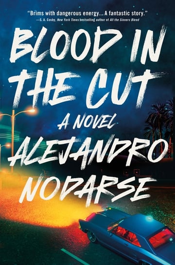 Cover of Blood in the Cut by Alejandro Nodarse