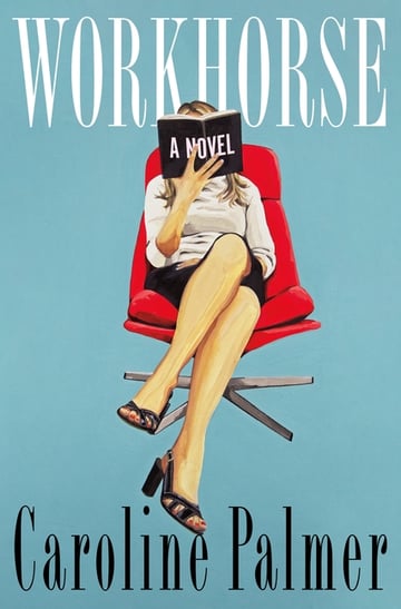 Cover of Workhorse by Caroline Palmer