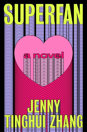 Cover of Superfan by Jenny Tinghui Zhang