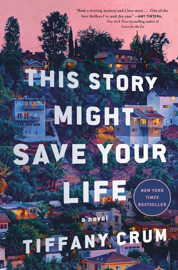Cover of This Story Might Save Your Life by Tiffany Crum