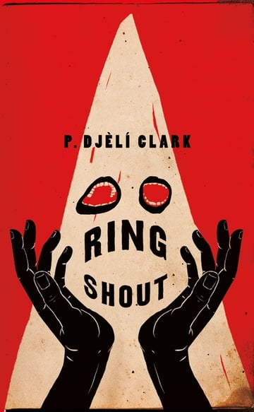 Cover of Ring Shout by P Djèlí Clark