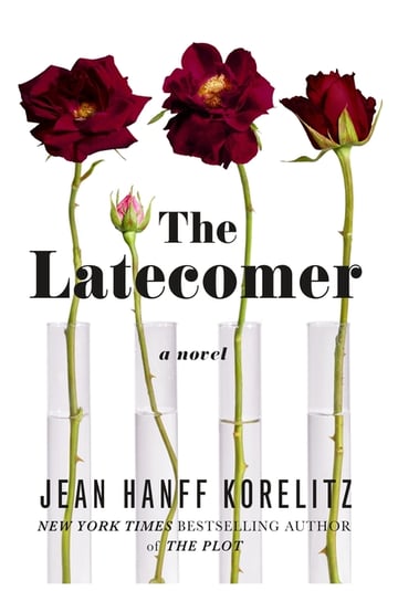 Cover of The Latecomer by Jean Hanff Korelitz