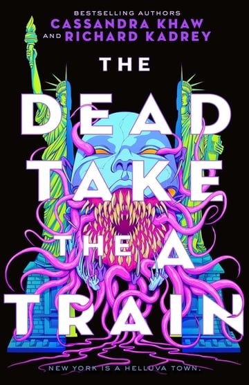 Cover of The Dead Take the a Train by Richard Kadrey