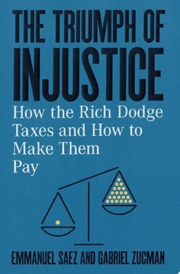 Cover of The Triumph of Injustice by Emmanuel Saez