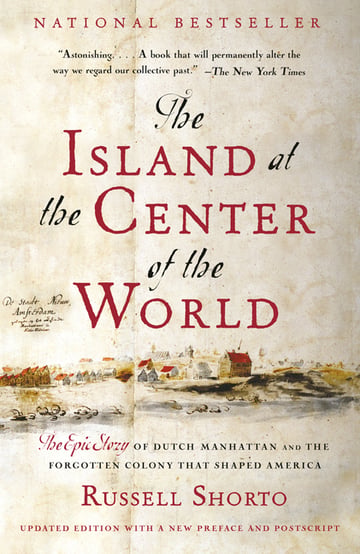 Cover of The Island at the Center of the World by Russell Shorto