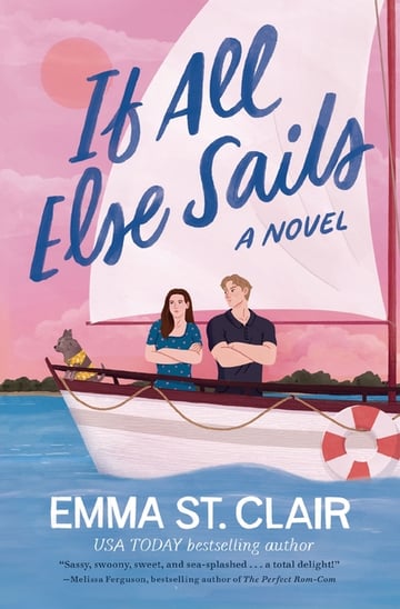 Cover of If All Else Sails by Emma St Clair