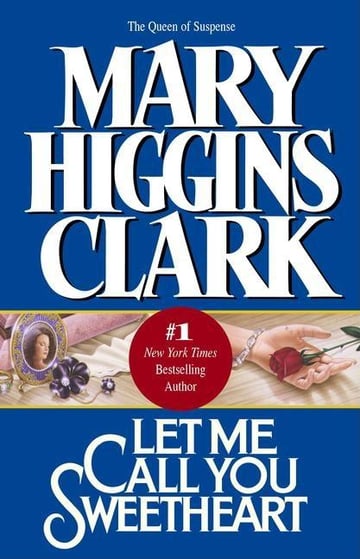 Cover of Let Me Call You Sweetheart by Mary Higgins Clark