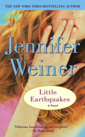 Cover of Little Earthquakes by Jennifer Weiner