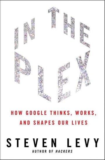 Cover of In the Plex by Steven Levy