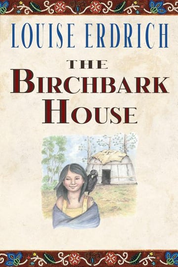 Cover of The Birchbark House by Louise Erdrich