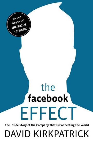 Cover of The Facebook Effect by David Kirkpatrick