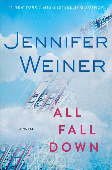 Cover of All Fall Down by Jennifer Weiner