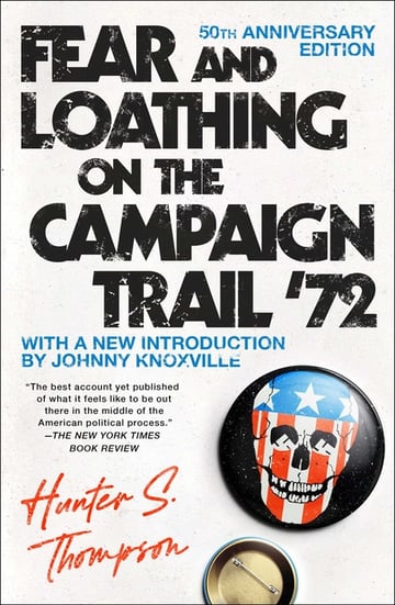 Cover of Fear and Loathing on the Campaign Trail '72 (Anniversary) by Hunter S Thompson
