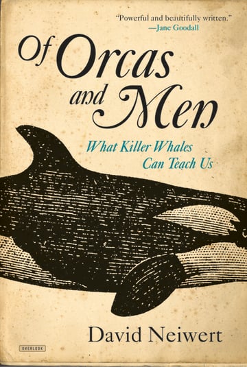Cover of Of Orcas and Men by David Neiwert