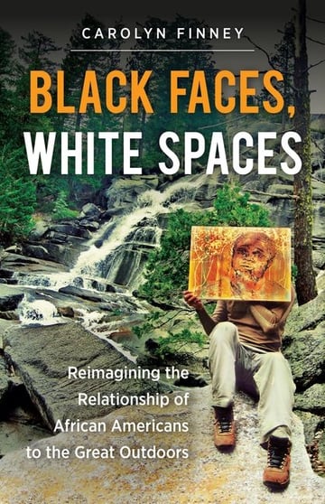 Cover of Black Faces, White Spaces by Carolyn Finney