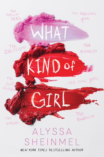 Cover of What Kind of Girl by Alyssa Sheinmel