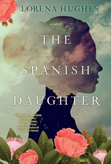 Cover of The Spanish Daughter by Lorena Hughes