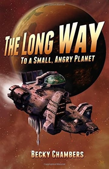 Cover of The Long Way to a Small, Angry Planet by Becky Chambers