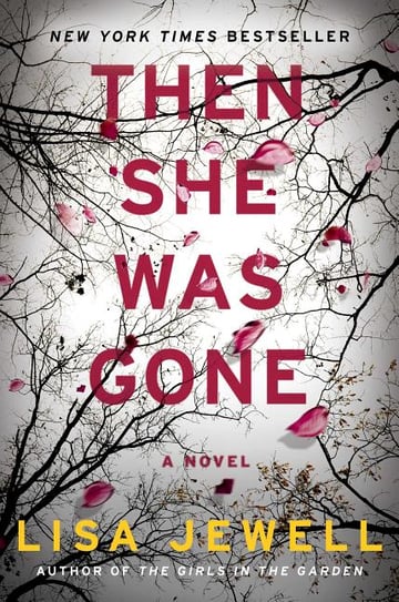 Cover of Then She Was Gone by Lisa Jewell