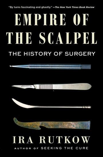 Cover of Empire of the Scalpel by Ira Rutkow