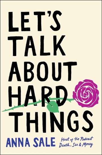 Cover of Let's Talk about Hard Things by Anna Sale
