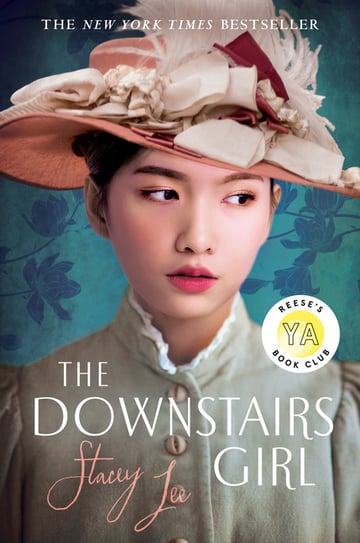 Cover of The Downstairs Girl by Stacey Lee