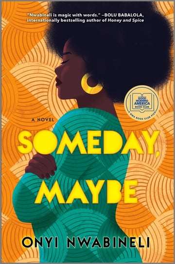 Cover of Someday, Maybe by Onyi Nwabineli
