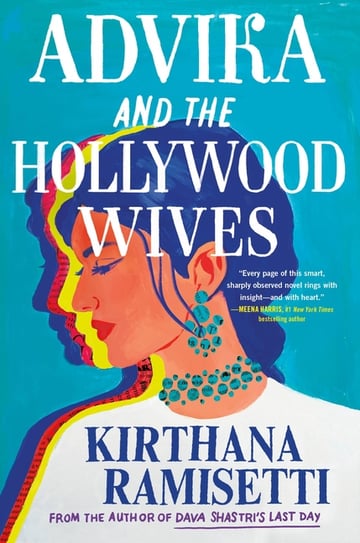 Cover of Advika and the Hollywood Wives by Kirthana Ramisetti