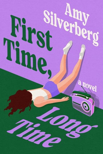 Cover of First Time, Long Time by Amy Silverberg