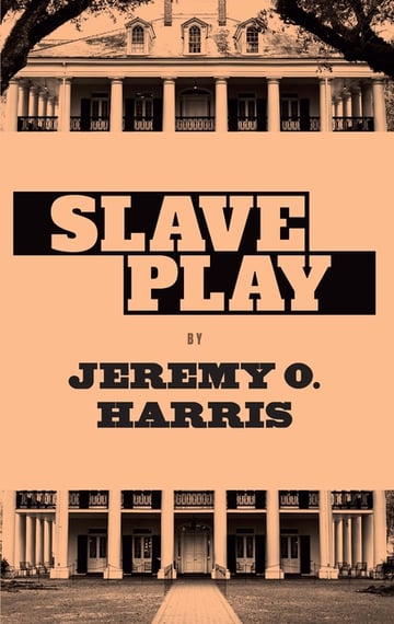 Cover of Slave Play by Jeremy O Harris