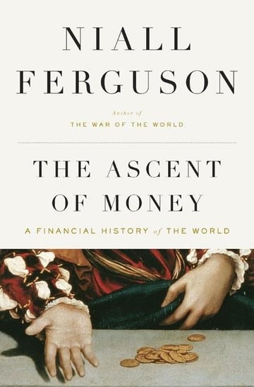 Cover of The Ascent of Money by Niall Ferguson