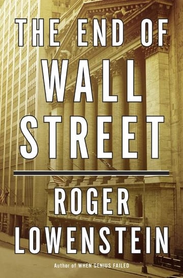 Cover of The End of Wall Street by Roger Lowenstein