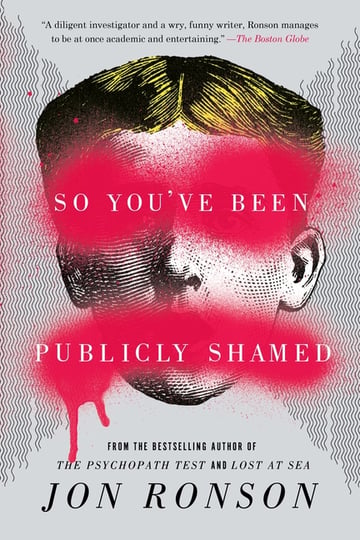 Cover of So You've Been Publicly Shamed by Jon Ronson