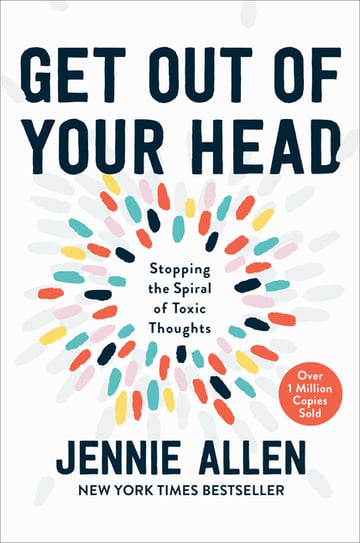 Cover of Get Out of Your Head by Jennie Allen