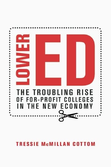 Cover of Lower Ed by Tressie McMillan Cottom