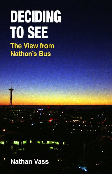 Cover of Deciding to See by Nathan Vass