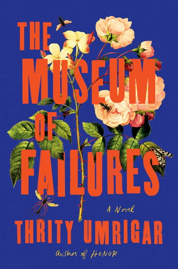 Cover of The Museum of Failures by Thrity Umrigar