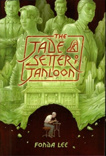 Cover of The Jade Setter of Janloon by Fonda Lee