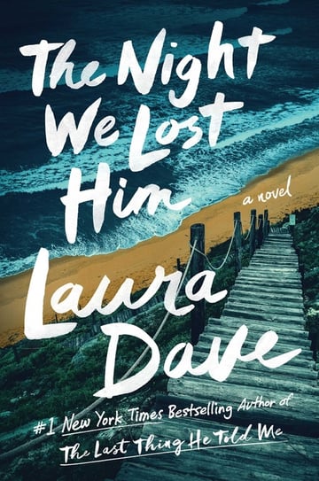 Cover of The Night We Lost Him by Laura Dave