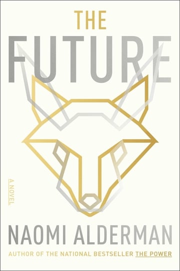Cover of The Future by Naomi Alderman