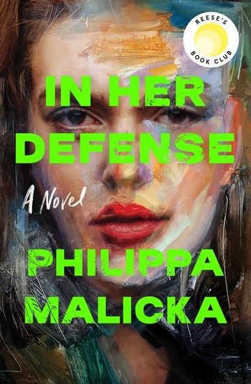 Cover of In Her Defense (a Reese Witherspoon Book Club Pick) by Philippa Malicka