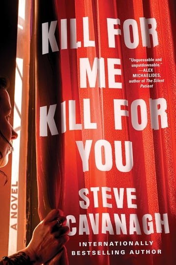 Cover of Kill for Me, Kill for You by Steve Cavanagh
