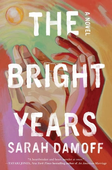 Cover of The Bright Years by Sarah Damoff