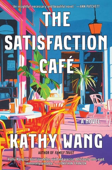 Cover of The Satisfaction Café by Kathy Wang