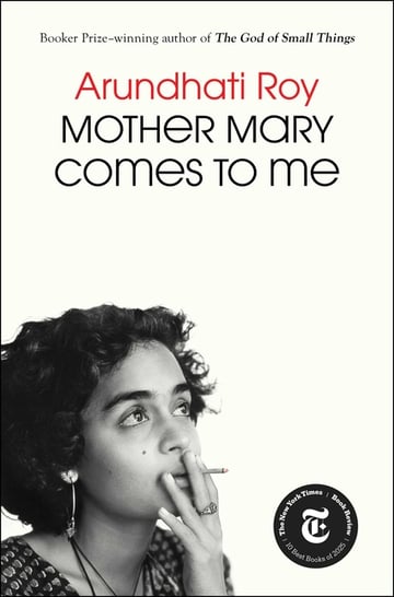 Cover of Mother Mary Comes to Me by Arundhati Roy