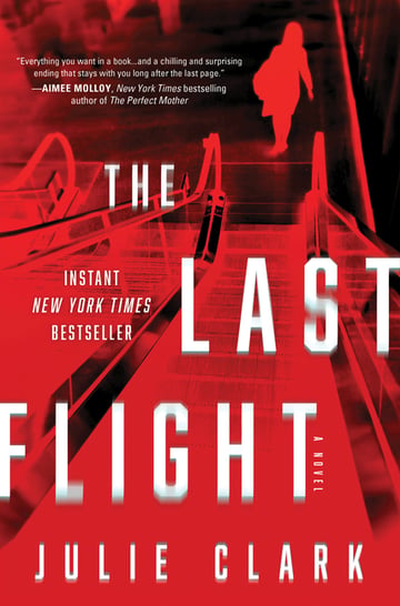 Cover of The Last Flight by Julie Clark