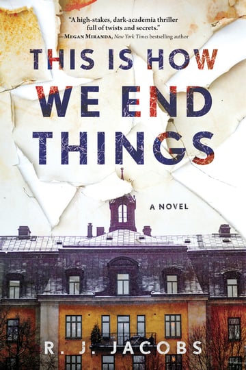 Cover of This Is How We End Things by R J Jacobs