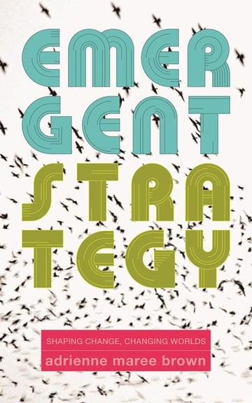 Cover of Emergent Strategy by Adrienne Maree Brown